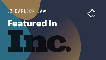 LS Carlson Law Featured In Inc. Magazine